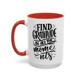 Faith Culture - Find Gratitude in All the Moments - Christian Thanksgiving Accent Coffee Mug, 11oz and 15oz