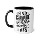 Faith Culture - Find Gratitude in All the Moments - Christian Thanksgiving Accent Mug, 11oz Black 11oz