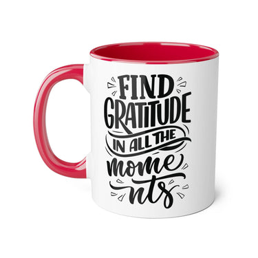 Faith Culture - Find Gratitude in All the Moments - Christian Thanksgiving Accent Mug, 11oz Red 11oz