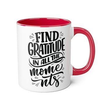 Faith Culture - Find Gratitude in All the Moments - Christian Thanksgiving Accent Mug, 11oz