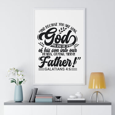 Faith Culture - Galatians 4:6 - God Has Sent the Spirit of His Son - Christian Vertical Framed Wall Art 24″ x 36″ White
