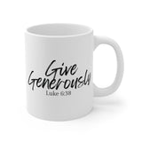 Faith Culture - Give Generously - Luke 6:38 Christian Coffee Mug 11oz
