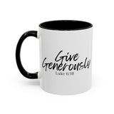Faith Culture - Give Generously - Luke 6:38 Christian Coffee Mug