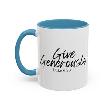 Faith Culture - Give Generously - Luke 6:38 Christian Coffee Mug