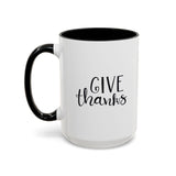 Faith Culture - Give Thanks - Christian Thanksgiving Coffee Mug, 11oz and 15oz