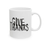 Faith Culture - Give Thanks - Christian Thanksgiving Mug, 11oz and 15oz