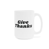 Faith Culture - Give Thanks Ceramic Coffee Mug Christian Thanksgiving Gift 15oz White