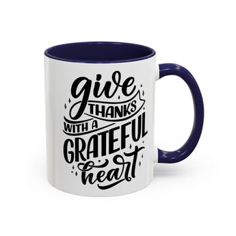 Faith Culture - Give Thanks With a Grateful Heart - Christian Thanksgiving Accent Coffee Mug, 11oz and 15oz 11oz Navy