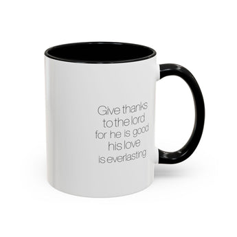 Faith Culture - Give Thanks to the Lord - Psalm 136:1 Christian Accent Coffee Mug, 11oz and 15oz 11oz Black