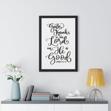 Faith Culture - Give Thanks to the Lord for He is Good - I Chronicles 16:34 - Christian Thanksgiving Wall Art