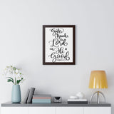 Faith Culture - Give Thanks to the Lord for He is Good - I Chronicles 16:34 - Christian Thanksgiving Wall Art