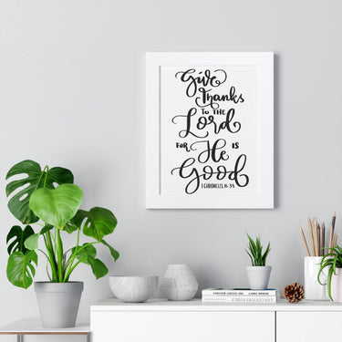 Faith Culture - Give Thanks to the Lord for He is Good - I Chronicles 16:34 - Christian Thanksgiving Wall Art