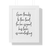 Faith Culture - Give Thanks to the Lord for He is Good, His Love is Everlasting - Christian Thanksgiving Wall Art 11" x 14" White