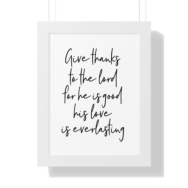 Faith Culture - Give Thanks to the Lord for He is Good, His Love is Everlasting - Christian Thanksgiving Wall Art 12″ x 16″ White