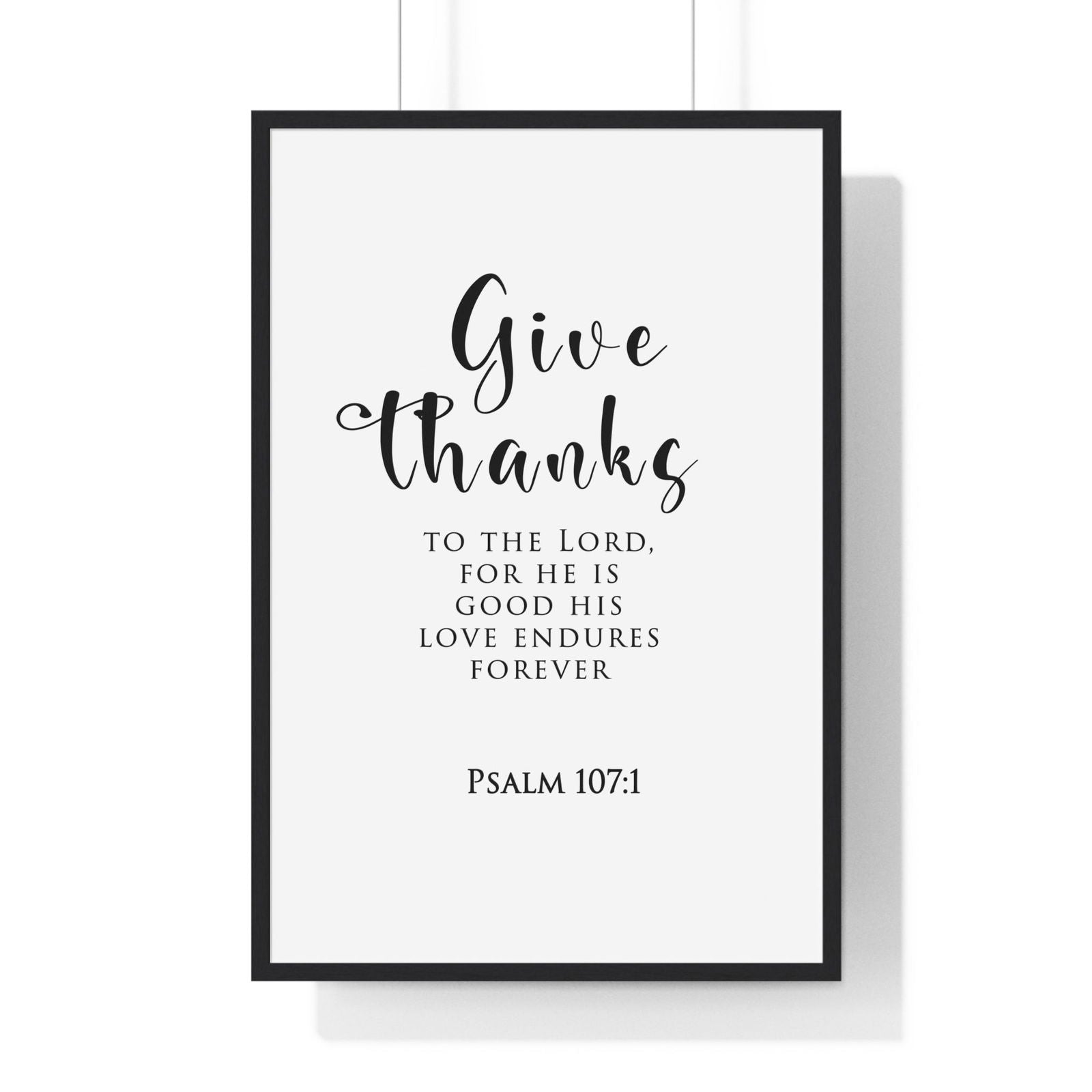 Give Thanks With a Grateful Heart Psalm 107:1 Christian wall art