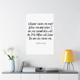 Faith Culture - John 12:26 Poster - Christian Wall Art - Serve and Follow Decor 27" x 40" Matte