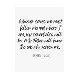 Faith Culture - John 12:26 Poster - Christian Wall Art - Serve and Follow Decor