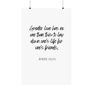 Faith Culture - John 15:13 - Greater Love Decor Christian Wall Art 22" x 34" Matte