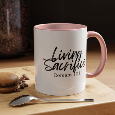 Faith Culture - Living Sacrifice - Romans 12:1 Christian Coffee Mug 11oz Pink