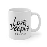 Faith Culture - Love Deeply - John 15:13 Christian Coffee Mug 11oz