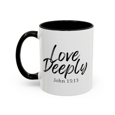 Faith Culture - Love Deeply - John 15:13 Christian Coffee Mug