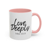 Faith Culture - Love Deeply - John 15:13 Christian Coffee Mug