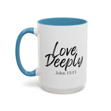 Faith Culture - Love Deeply - John 15:13 Christian Coffee Mug