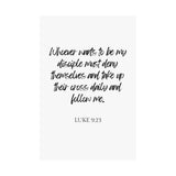 Faith Culture - Luke 9:23 Poster - Christian Wall Art - Deny Yourself and Follow Jesus Decor 24″ x 36″ Matte