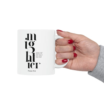 Faith Culture - Mightier Than the Waves of the Sea is His Love for You, Psalm 93:4 Accent Coffee Mug, 11oz