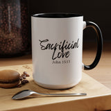 Faith Culture - Sacrificial Love - John 15:13 Christian Coffee Mug