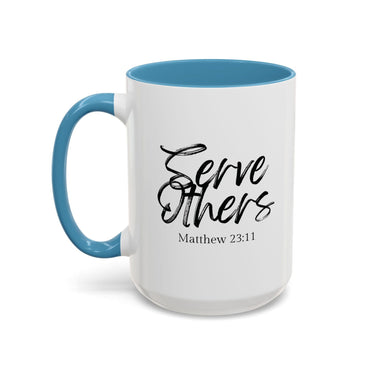 Faith Culture - Serve Others - Matthew 23:11 Christian Coffee Mug