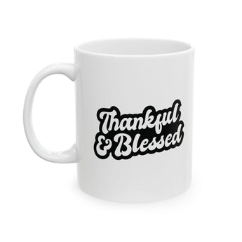 Faith Culture - Thankful & Blessed - Christian Thanksgiving Mug, 11oz and 15oz 11oz