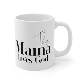This Mama Loves God Mug | Christian Coffee Mug 11oz White