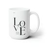 Faith Culture - We Love Because He First Loved Us Christian Ceramic Coffee Mug 15oz 15oz