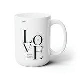 Faith Culture - We Love Because He First Loved Us Christian Ceramic Coffee Mug 15oz 15oz