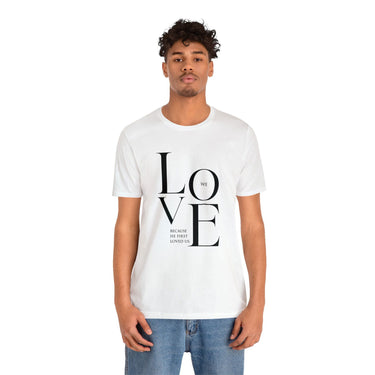 Faith Culture - We Love Because He Loved Us First - Christian Unisex Jersey Short Sleeve Tee
