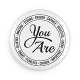 Faith Culture - You Are Affirmations -Christian Button Magnet, Round (1 & 10 pcs)
