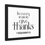 Give Thanks Christian Framed Wall Art | 1 Thessalonians 5:18 - Faith Culture