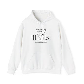 Give Thanks Christian Hoodie | 1 Thessalonians 5:18 - Faith Culture