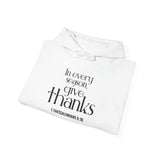 Give Thanks Christian Hoodie | 1 Thessalonians 5:18 - Faith Culture