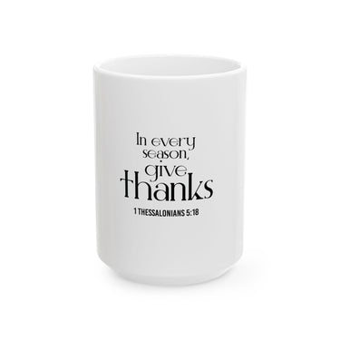 Give Thanks Christian Mug | 1 Thessalonians 5:18 - Faith Culture