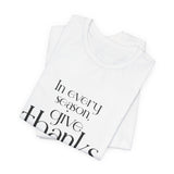 Give Thanks Christian T-Shirt | 1 Thessalonians 5:18 - Faith Culture