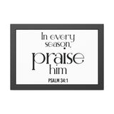 Praise Him Christian Framed Wall Art | Psalm 34:1 - Faith Culture