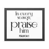 Praise Him Christian Framed Wall Art | Psalm 34:1 - Faith Culture