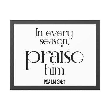 Praise Him Christian Framed Wall Art | Psalm 34:1 - Faith Culture