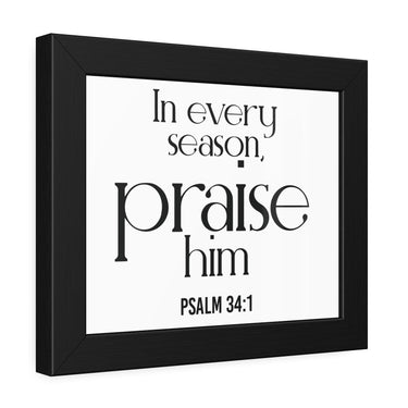 Praise Him Christian Framed Wall Art | Psalm 34:1 - Faith Culture