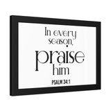 Praise Him Christian Framed Wall Art | Psalm 34:1 - Faith Culture