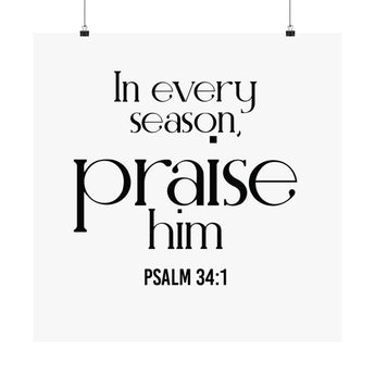 Praise Him Christian Poster | Psalm 34:1 - Faith Culture