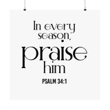 Praise Him Christian Poster | Psalm 34:1 - Faith Culture