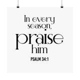 Praise Him Christian Poster | Psalm 34:1 - Faith Culture